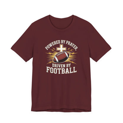 Faith and Football Unisex Tee, Powered by Prayer Shirt, Sports Fan Gift, Inspirational Tee, Team Spirit Apparel