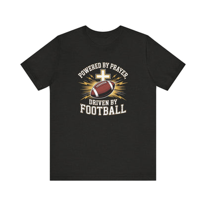 Faith and Football Unisex Tee, Powered by Prayer Shirt, Sports Fan Gift, Inspirational Tee, Team Spirit Apparel