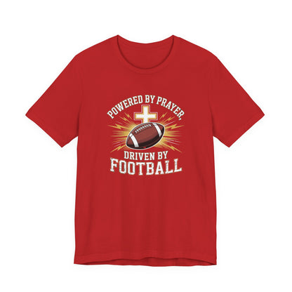 Faith and Football Unisex Tee, Powered by Prayer Shirt, Sports Fan Gift, Inspirational Tee, Team Spirit Apparel